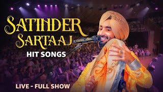 Satinder Sartaaj  Live Show  Punjabi Songs  Satinder Sartaj All Song  satindersartaaj [upl. by Zacarias876]