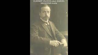 VLADIMIR VALDIVIA plays SAMUEL MAYKAPAR Arietta Piano [upl. by Burleigh]