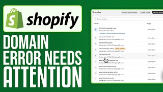 How to Fix Shopify Domain Error Needs Attention 2024  Full Guide [upl. by Ellata839]