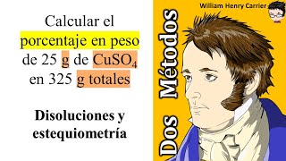 𝐃𝐈𝐒𝐎𝐋𝐔𝐂𝐈𝐎𝐍𝐄𝐒 𝐪𝐮í𝐦𝐢𝐜𝐚𝐬 Calcular el porcentaje en peso de 25 g de CuSO4 en 325 g totales [upl. by Neeleuqcaj]