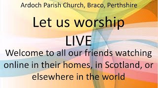 Ardoch Parish Church Live Stream 6th October 2024 [upl. by Edecrem]