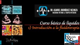 Capítulo 17 Introducción Fluidoterapia intravenosa  Curso Academia Mexicana de Líquidos [upl. by Ahseei]