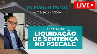 LIVE  LIQUIDAÇÃO DE SENTENÇA NO PJECALC [upl. by Tasia]