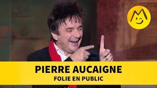 Pierre Aucaigne  quotFolie en Publicquot [upl. by Rayle786]