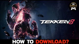 How to Download Tekken 8 Game on Your PC Install Tekken 8 on your Laptop [upl. by Agueda296]