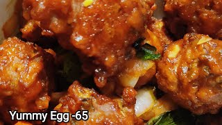 🍵Yummy snacks Yummy Egg 65 Egg Manchuriaఎగ్ తో Recipe 🍵🍵🍵🍵 [upl. by Llemmart]