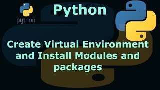 Python How to Create Virtual Environment using virtualenv and Install Modules and packages [upl. by Pike]