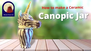 How to make a Canopic Jar [upl. by Publea859]