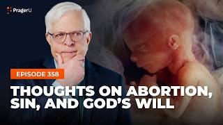 Ep 358 — Thoughts on Abortion Sin and Gods Will  Fireside Chat [upl. by Katzen]