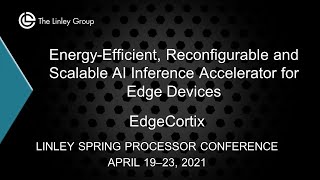 EdgeCortix EnergyEfficient Reconfigurable and Scalable AI Inference Accelerator for Edge Devices [upl. by Roht]