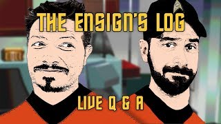 The Ensigns Log Live QampA [upl. by Adrian]