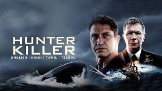 Hunter Killer 2018 Movie  Gerard Butler  Gary Oldman  Common  Review And Facts [upl. by Ellinet]