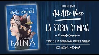 AD ALTA VOCE  “La storia di Mina” di David Almond [upl. by Lorin]