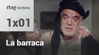 La barraca Capítulo 1  RTVE Archivo [upl. by Gnart660]