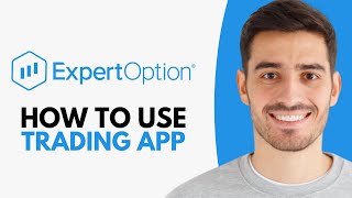 How to Use Expert Option Trading App 2024 [upl. by Trici]