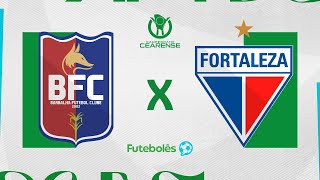 BARBALHA X FORTALEZA  CAMPEONATO CEARENSE  AO VIVO  280124 [upl. by Alfred]