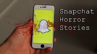 3 Disturbing True Snapchat Stories [upl. by Conah]