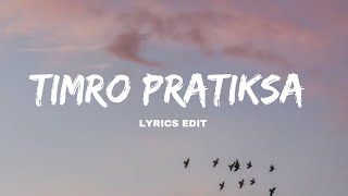 Timro Pratiksa  Shallum Lama  Nepali song  Timro Pratiksa Lyrics trendingsong [upl. by Attenad]