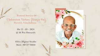 Funeral  Ulahannan Varkey Kunju84 [upl. by Namref]