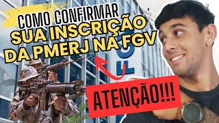 COMO CONFIRMAR SUA INSCRIÇÃO DA PMERJ NA FGV Passo a passo [upl. by Nojel174]