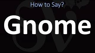 How to Pronounce GNOME CORRECTLY [upl. by Nauj]