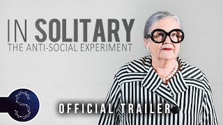 Official Trailer  In Solitary The AntiSocial Experiment 2017 [upl. by Dysart]