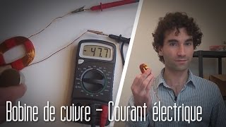 Produire du courant électrique avec une bobine de cuivre [upl. by Leber]