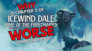 Chapter 2 of Icewind Dale is WORSE than chapter 1  Icewind Dale Rime of the Frostmaiden  Part 2 [upl. by Santini]