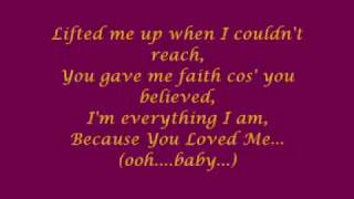 Céline Dion  Because You Loved Me with lyrics [upl. by Eldreeda435]