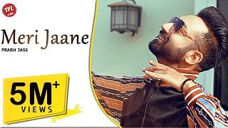 Meri Jaane Official Video PrabhJass Ft Anita Raghav  New Punjabi Song 2020  Latest Punjabi Song [upl. by Pauly]