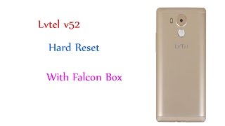 Lvtel v52 Hard Reset With Falcon Box [upl. by Starobin3]