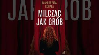 Milcząc jak grób Autor Małgorzata Rogala Kryminały po Polsku AudioBook PL P2 [upl. by Abram2]