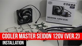 COOLER MASTER SEIDON 120V VER2  installation par MGP [upl. by Brause]