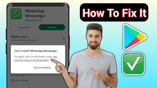 How To Fix Cant Install WhatsApp Messenger Error On Google Play Store [upl. by Osugi429]