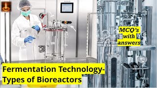 Fermentation TechnologyTypes of Bioreactors MCQs [upl. by Lazos]