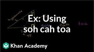 Example Using soh cah toa  Basic trigonometry  Trigonometry  Khan Academy [upl. by Htebizile]