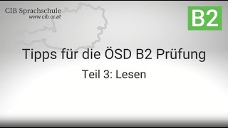 Tipps für die ÖSD B2 prüfung  Teil 3 Lesen [upl. by Annabela562]