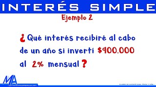 Interés simple  Ejemplo 2 [upl. by Ennovaj]