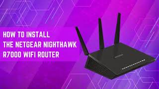 How to Install the NETGEAR Nighthawk R7000 WiFi Router [upl. by Neerual]