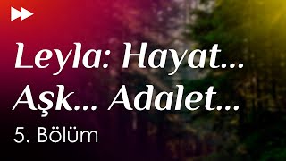 podcast  Leyla Hayat Aşk Adalet 5 Bölüm  HD Full İzle podcast 1 [upl. by Urbannal]