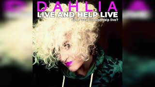 DAHLIA  Live And Help Live EPISODE 1  Why live and help live [upl. by Della]