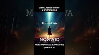 Modlitwa  Cyprian Kamil Norwid  HipHop AI [upl. by Nessi]