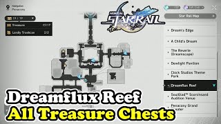 Honkai Star Rail Dreamflux Reef All Chest Locations Chests amp Warp Trotter amp Lordly Trashcan [upl. by Barnabas]