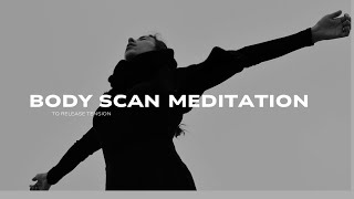 Body Scan Meditation Release Tension in Under 10 Minutes [upl. by Anelak574]