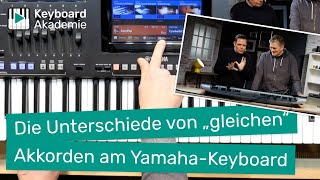 Die Unterschiede von „gleichen“ Akkorden am YamahaKeyboard  PowerTipp [upl. by Rebhun]