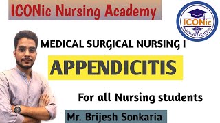 Appendicitis  Medical Surgical NursingI  GIT Class1 by Brijesh Sir  ICONic Nursing Academy [upl. by Lienet]