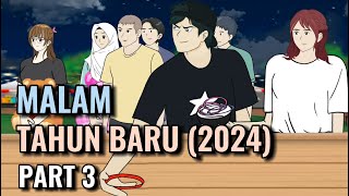 MALAM TAHUN BARU 2024 PART 3  Animasi Sekolah [upl. by Cralg]