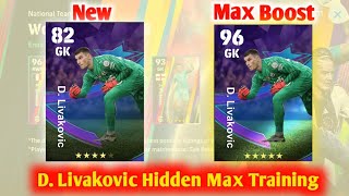 Efootball D Livakovic How To Train 96 Rated  Max Level Hidden Training Efootball2024 [upl. by Sardse448]