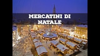 Top 10 mercatini di natale più belli dItalia [upl. by Millman]