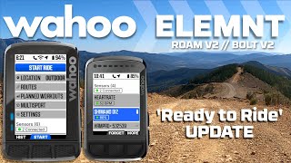 Wahoo ELEMNT quotReady To Ridequot Update for ROAM V2 and BOLT V2 [upl. by Butler]